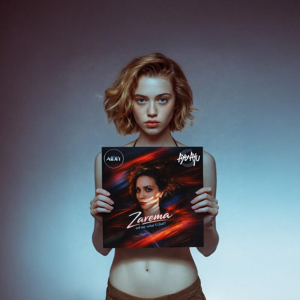 Релиз Zarema, Tell Me What U Feel (Vanda Va da Hype Mix)