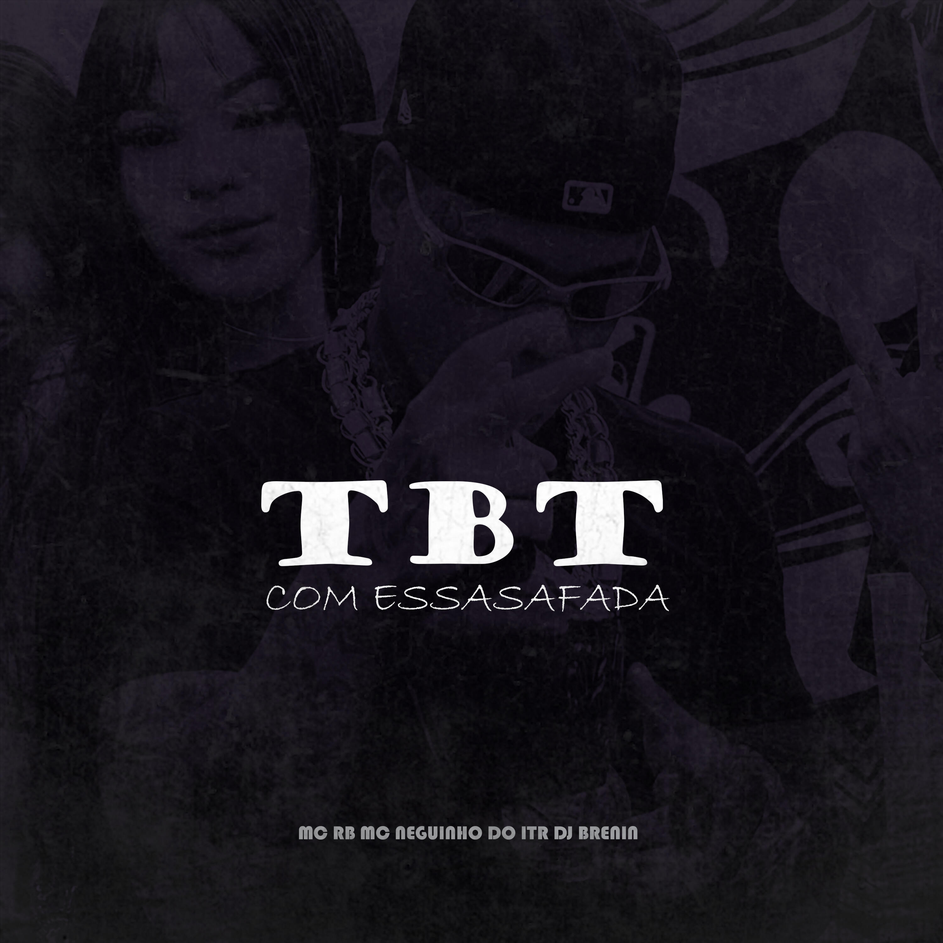 Скачать песню Dj Brenin, MC RB, Mc Neguinho do ITR - Tbt Com Essa Safada бесплатно в MP3 для Android и iOS
