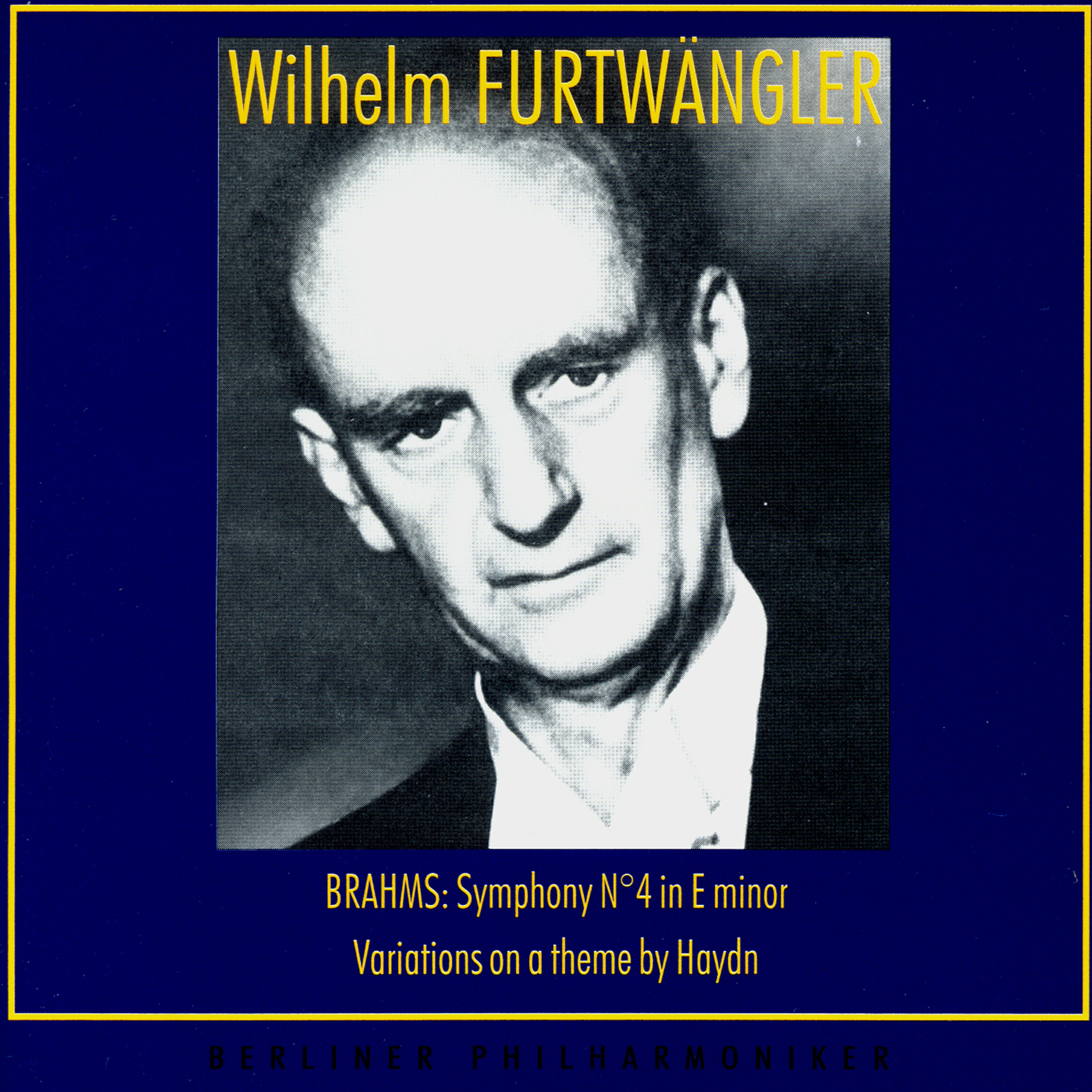 Постер альбома Wilhelm Furtwangler Conducts. Johannes Brahms