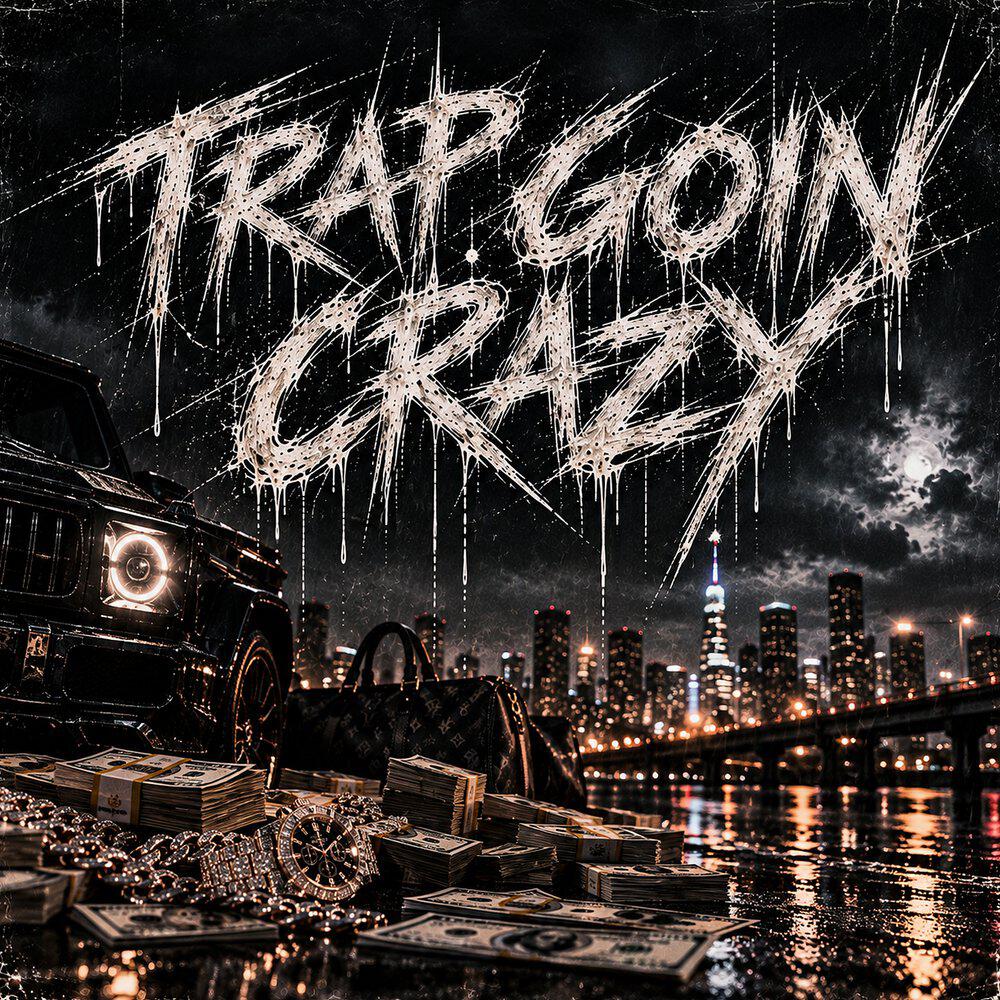 Релиз Trap Goin Crazy