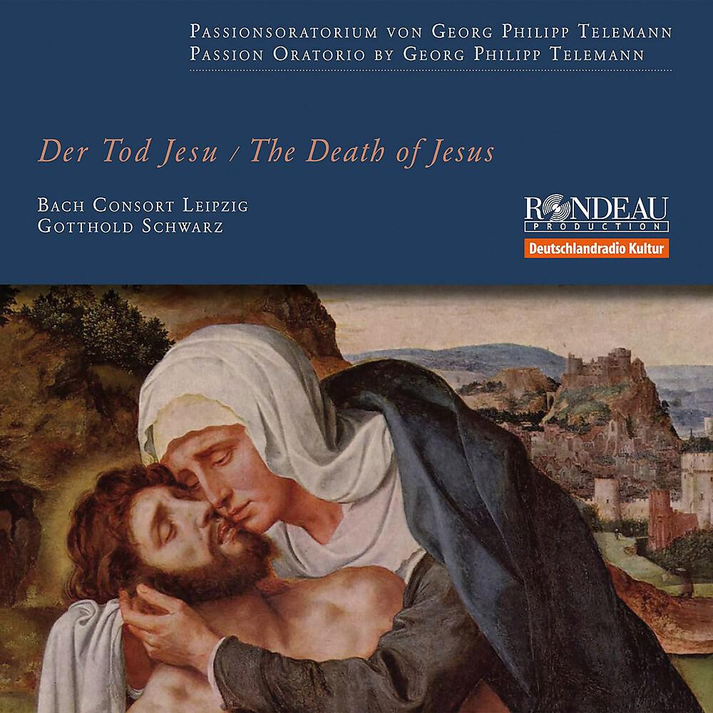 Релиз Georg Philipp Telemann: Der Tod Jesu (Oratorium)