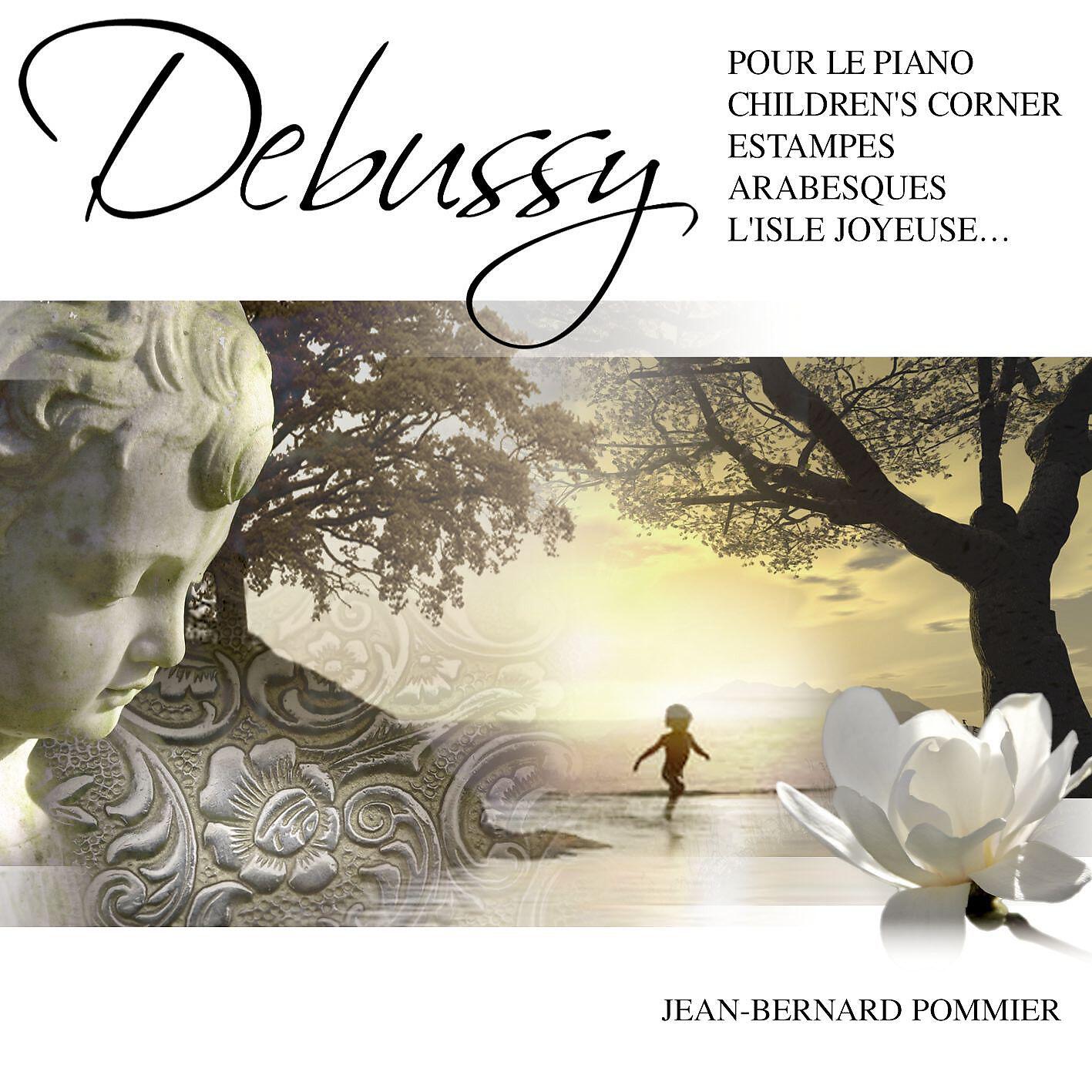 Релиз Debussy: Pour le piano - Children's Corner - Estampes - Arabesques - L'Isle Joyeuse