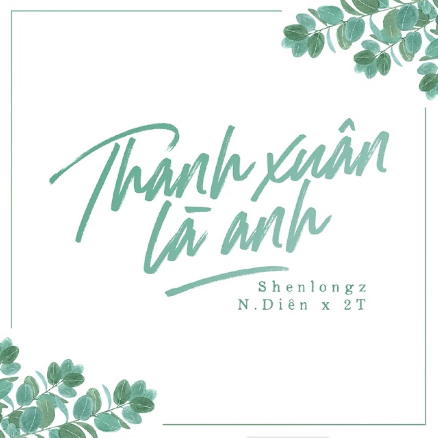Релиз Thanh Xuân Là Anh