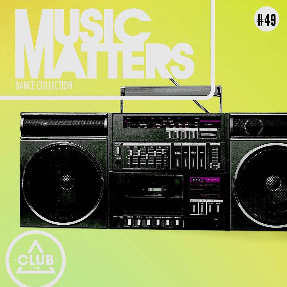Релиз Music Matters: Episode 49