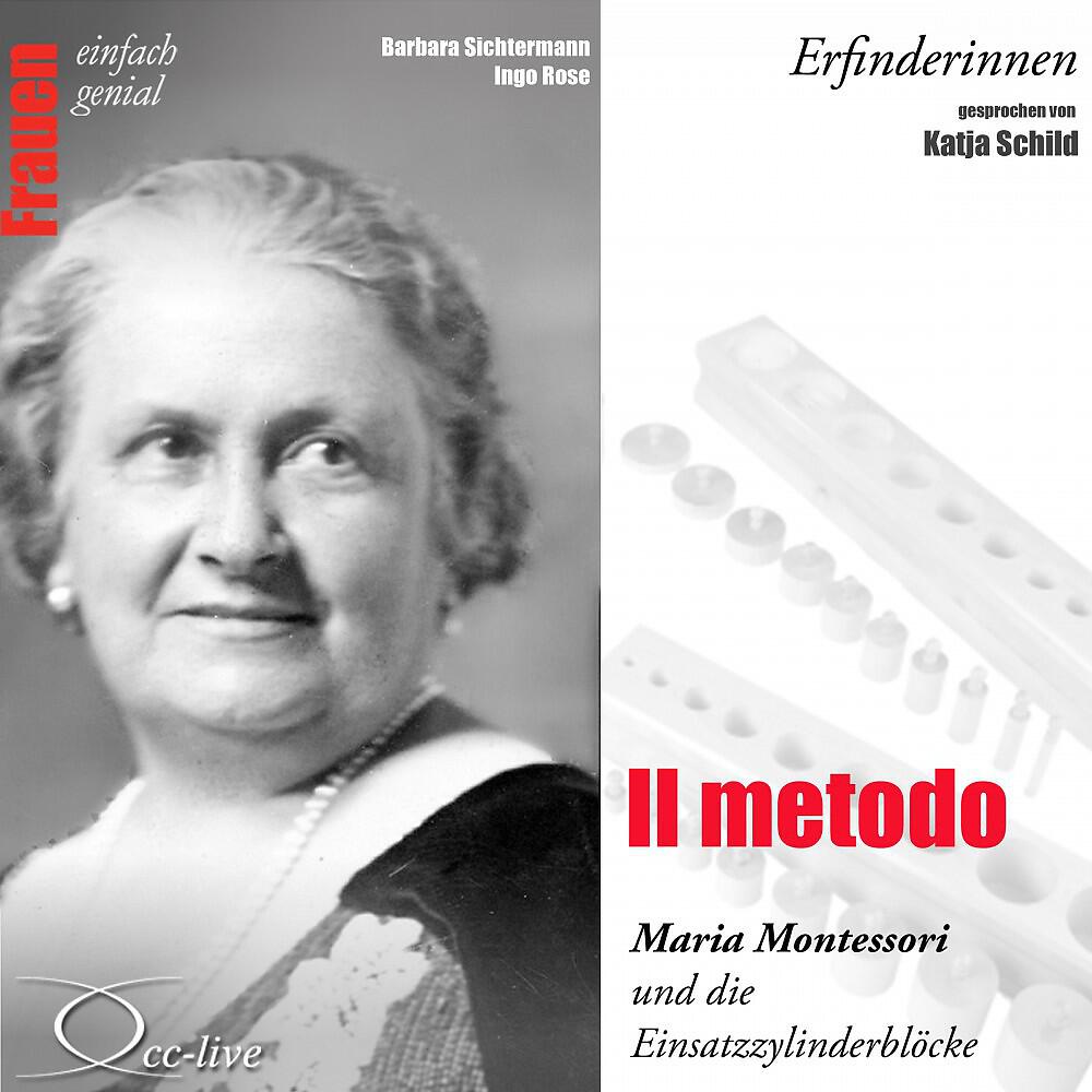 Релиз Erfinderinnen - Il metodo (Maria Montessori und die Einsatzzylinderblöcke)