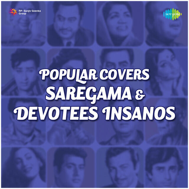 Релиз Popular Covers - Saregama And Devotees Insanos