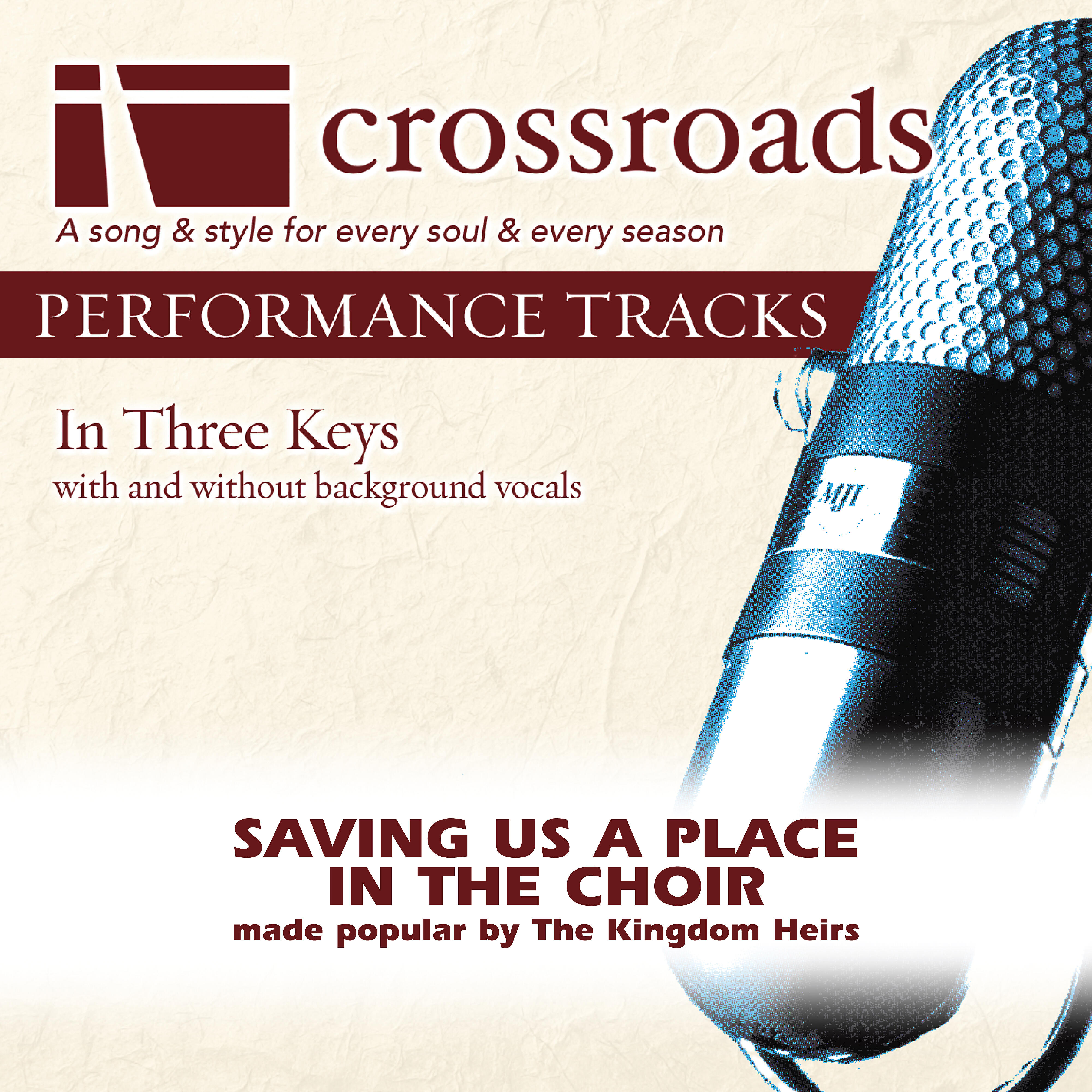Релиз Saving Us A Place In The Choir (Made Popular by The Kingdom Heirs) [Performance Track]
