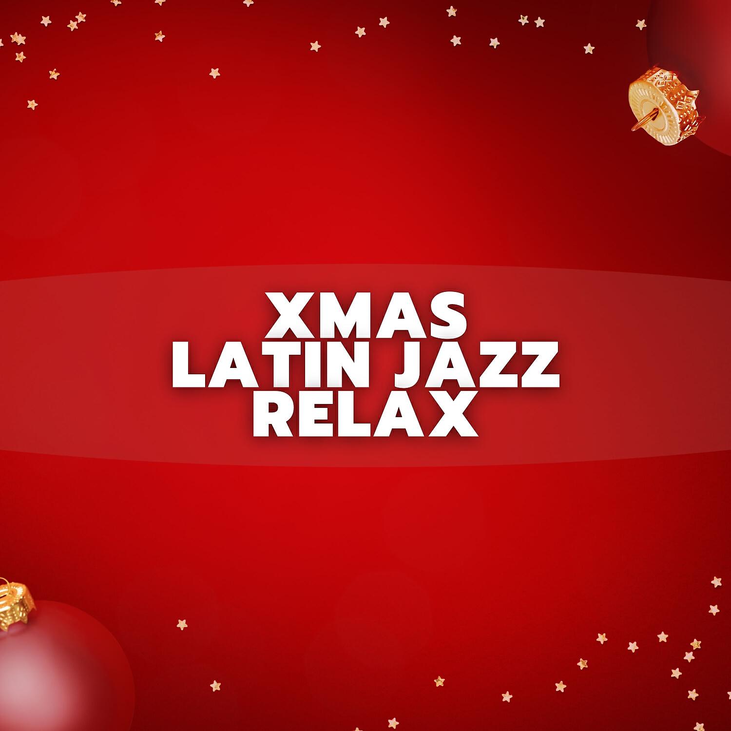 Релиз Xmas Latin Jazz Relax