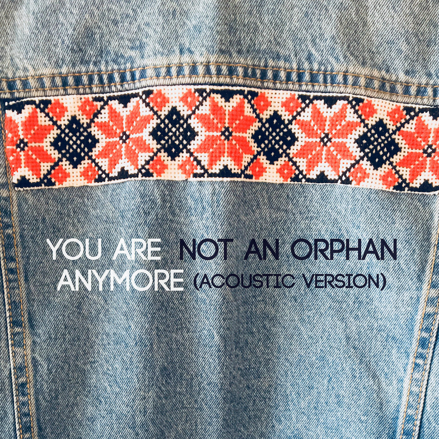 Релиз You Are Not an Orphan Anymore (Acoustic Version)