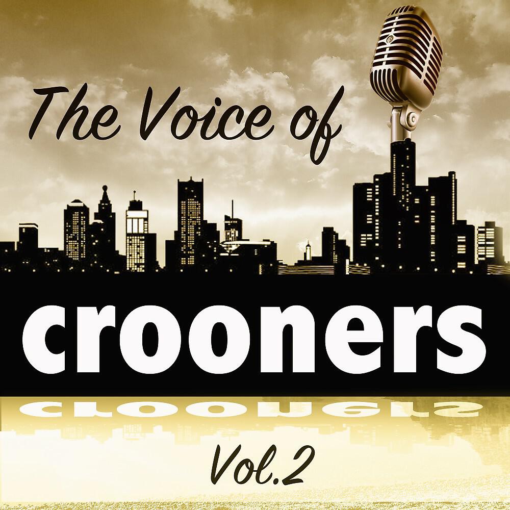 Релиз The Voice of Crooners, Vol. 2
