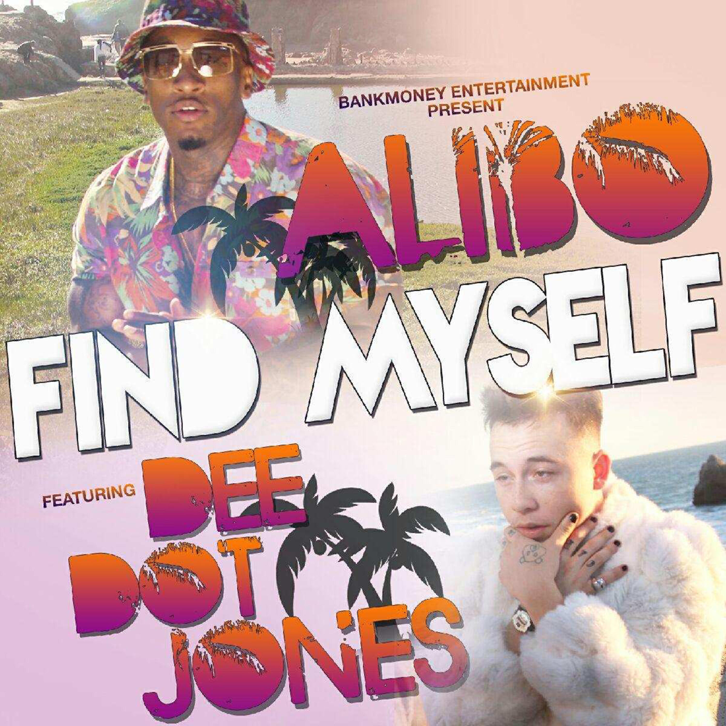Релиз Bankmoney Presents Find Myself (feat. Dee Dot Jones)
