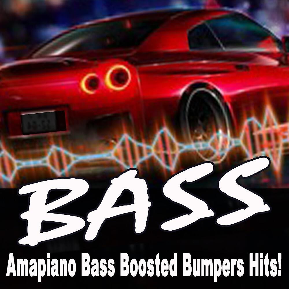 Релиз Amapiano Bass Boosted Bumpers Hits!