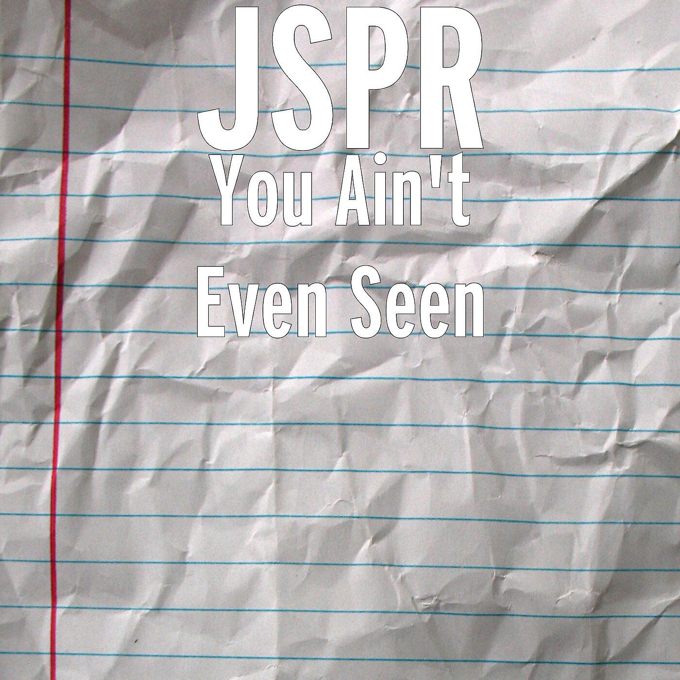 Релиз You Ain't Even Seen