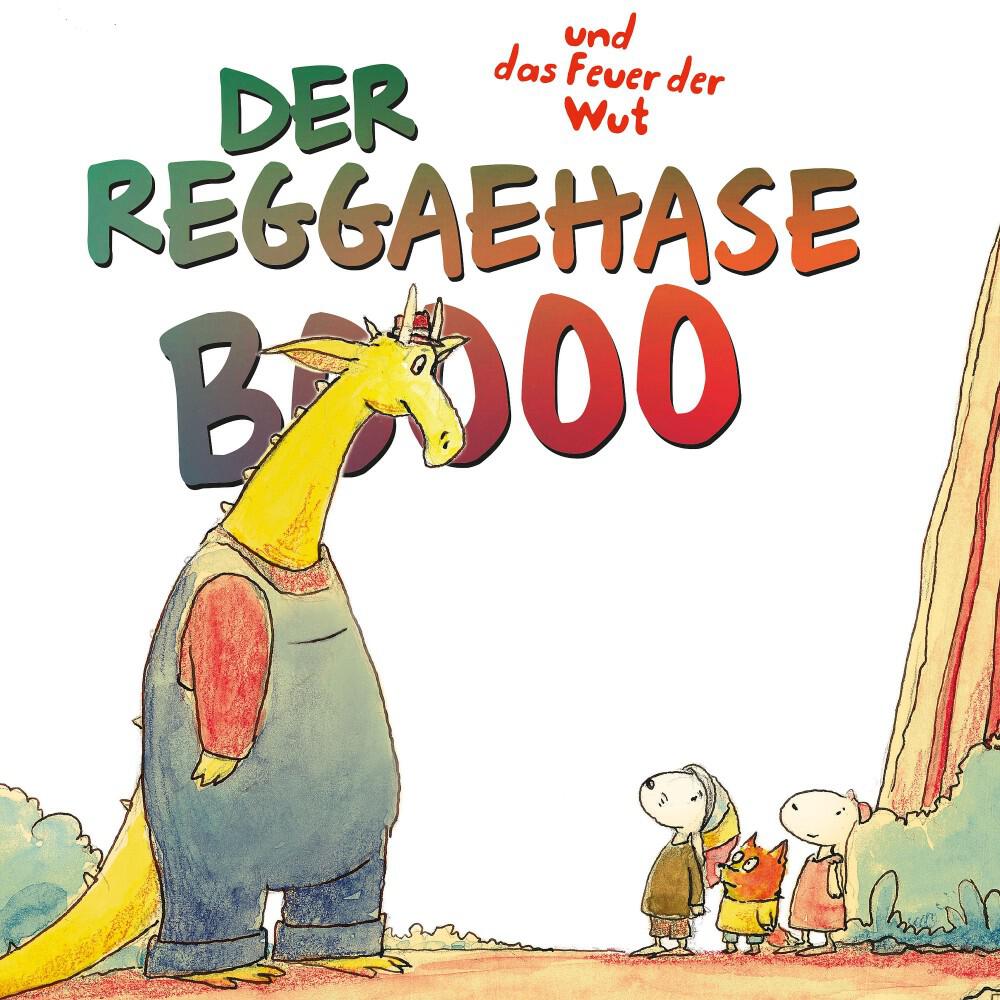 Релиз Der Reggaehase Boooo und das Feuer der Wut