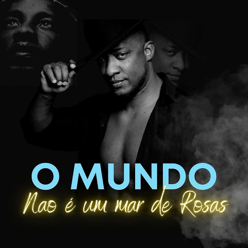 Релиз O Mundo Não É um Mar de Rosas
