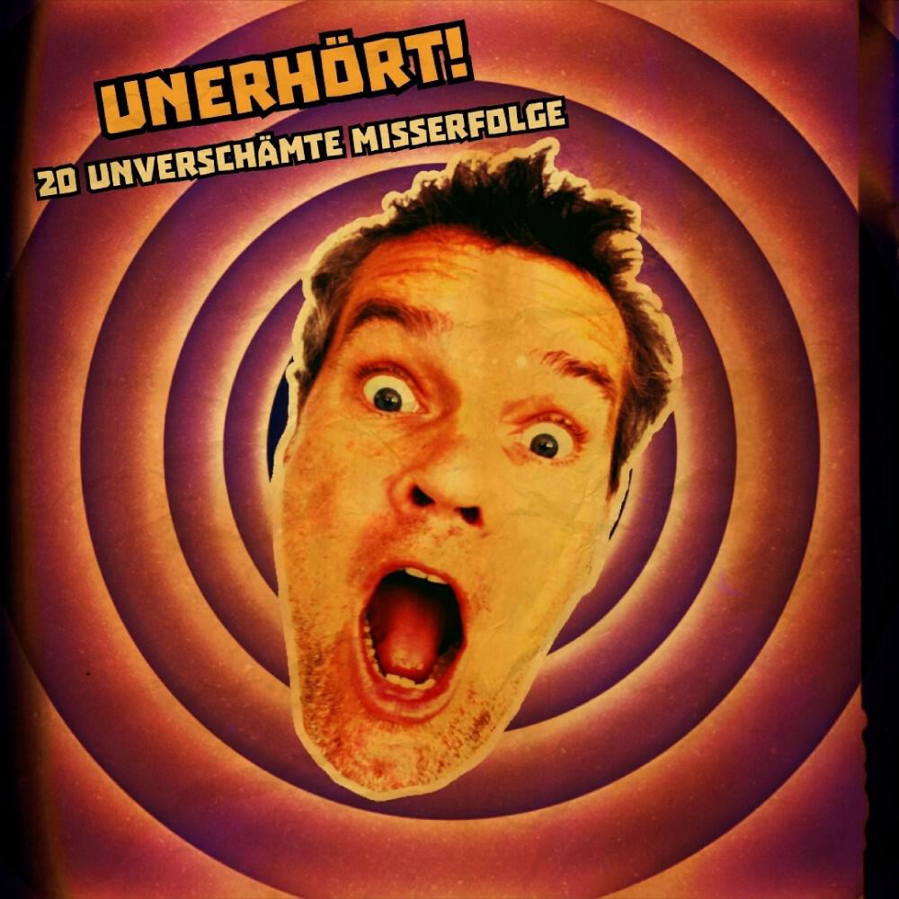 Релиз Unerhört! (20 unverschämte Misserfolge)