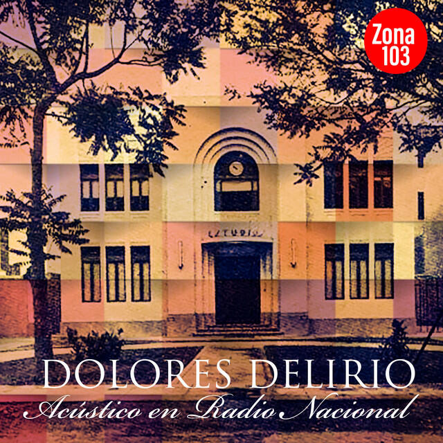 Релиз Zona 103: Acústico en Radio Nacional (En Vivo)