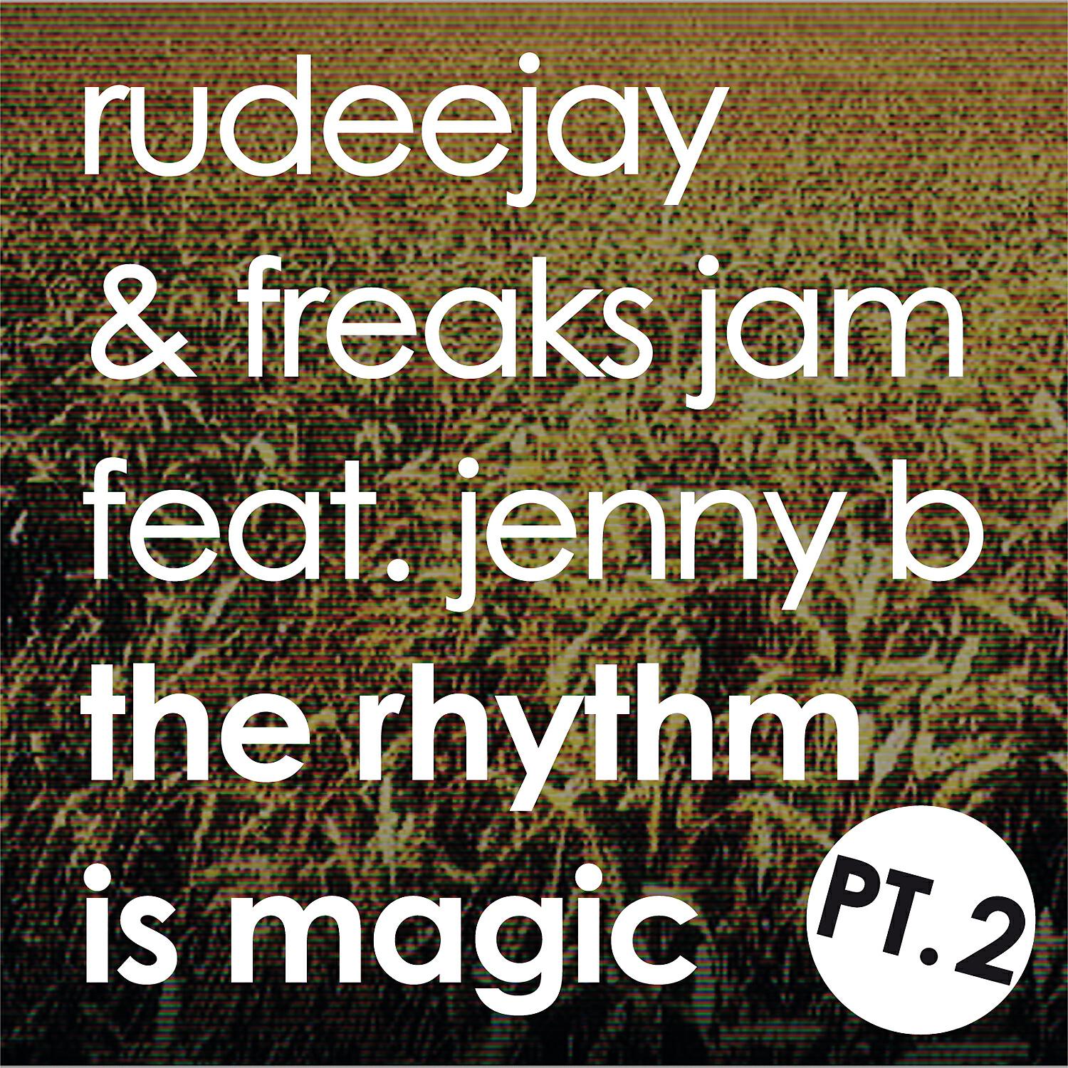 Релиз The Rhythm is Magic - Part Two (Rhythm)