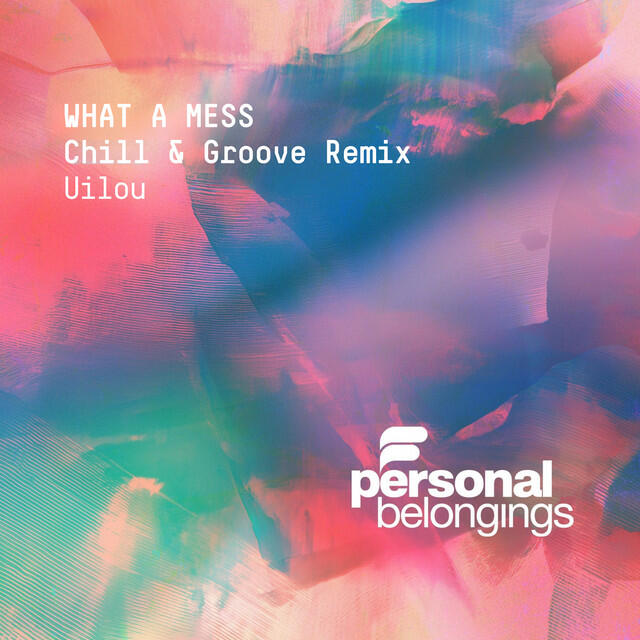 Релиз What A Mess (Chill & Groove Remix)