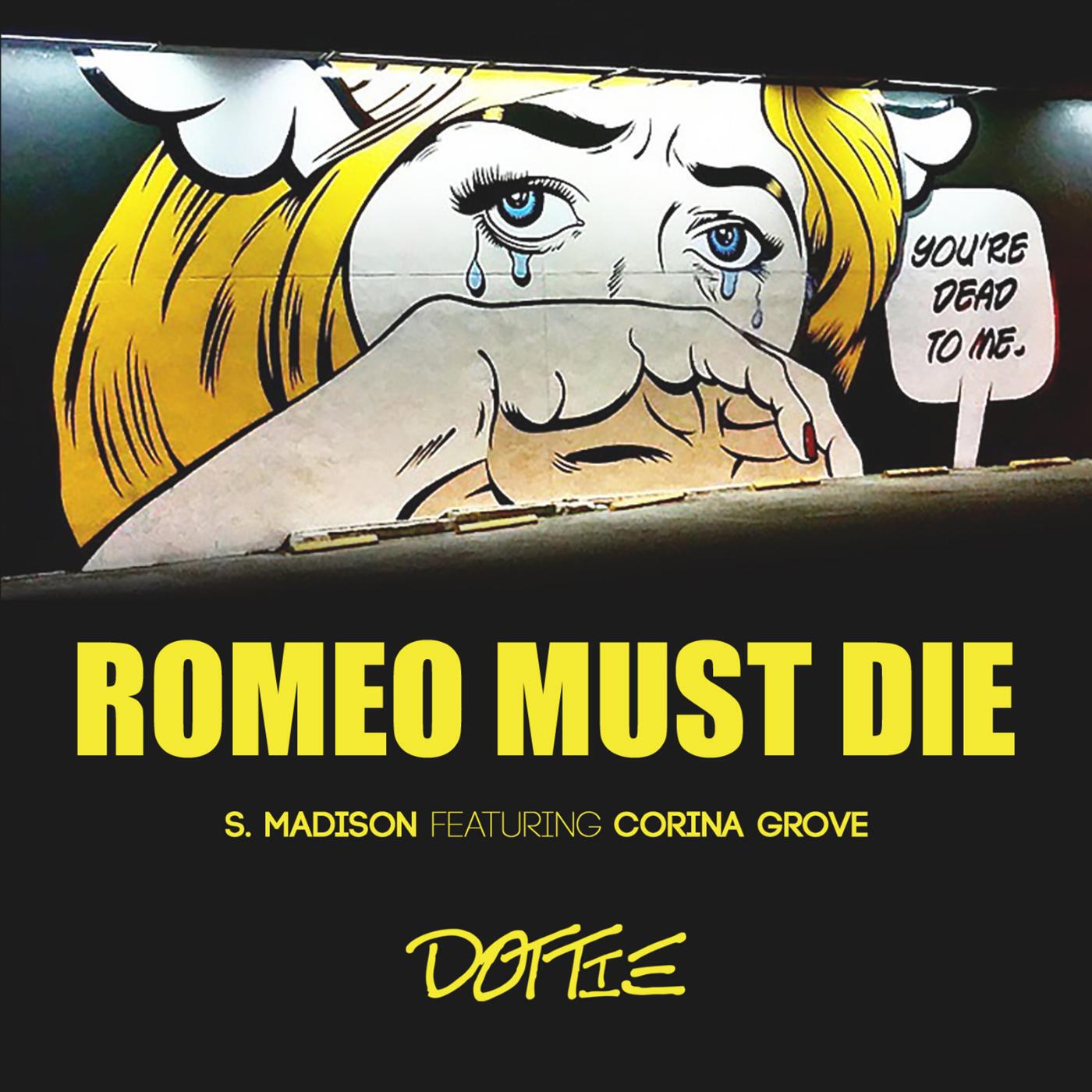 Постер альбома Romeo Must Die (feat. Corina Grove)