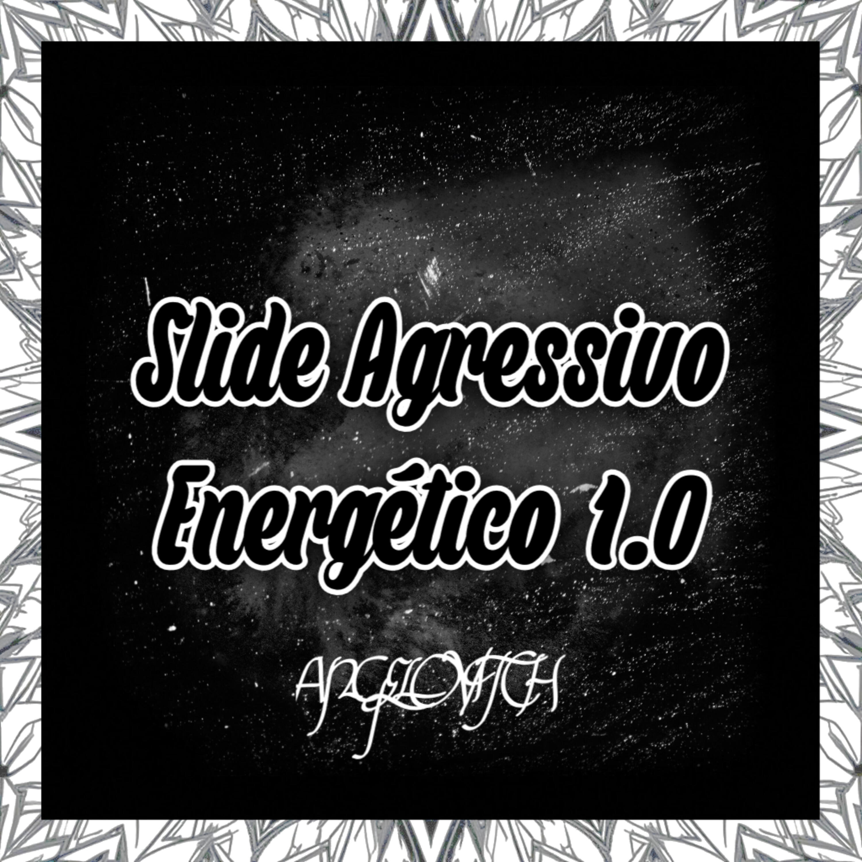 Релиз Slide Agressivo Energético 1.0
