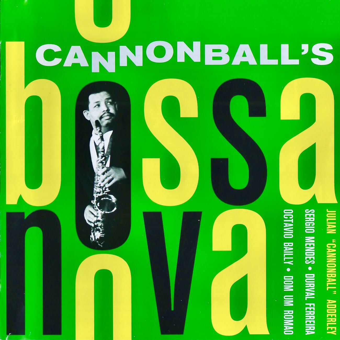 Релиз Cannonball's Bossa Nova!