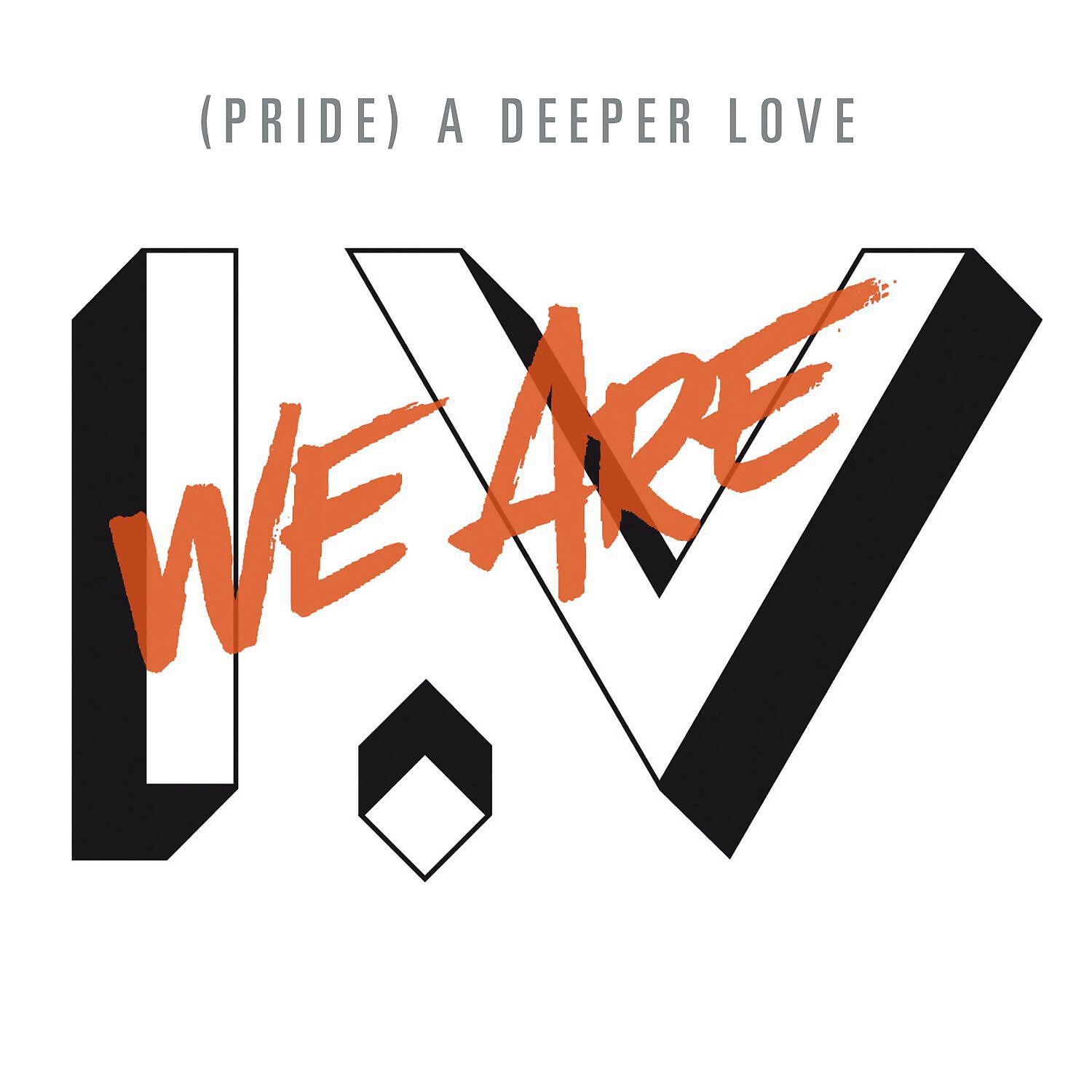 Релиз (Pride) A Deeper Love