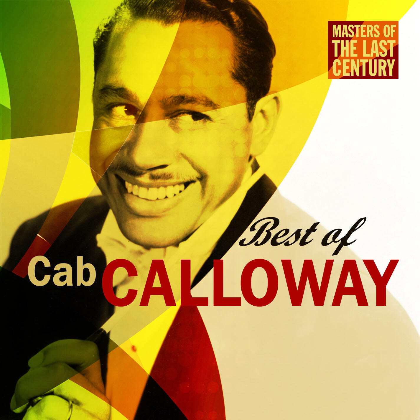 Релиз Masters Of The Last Century: Best of Cab Calloway
