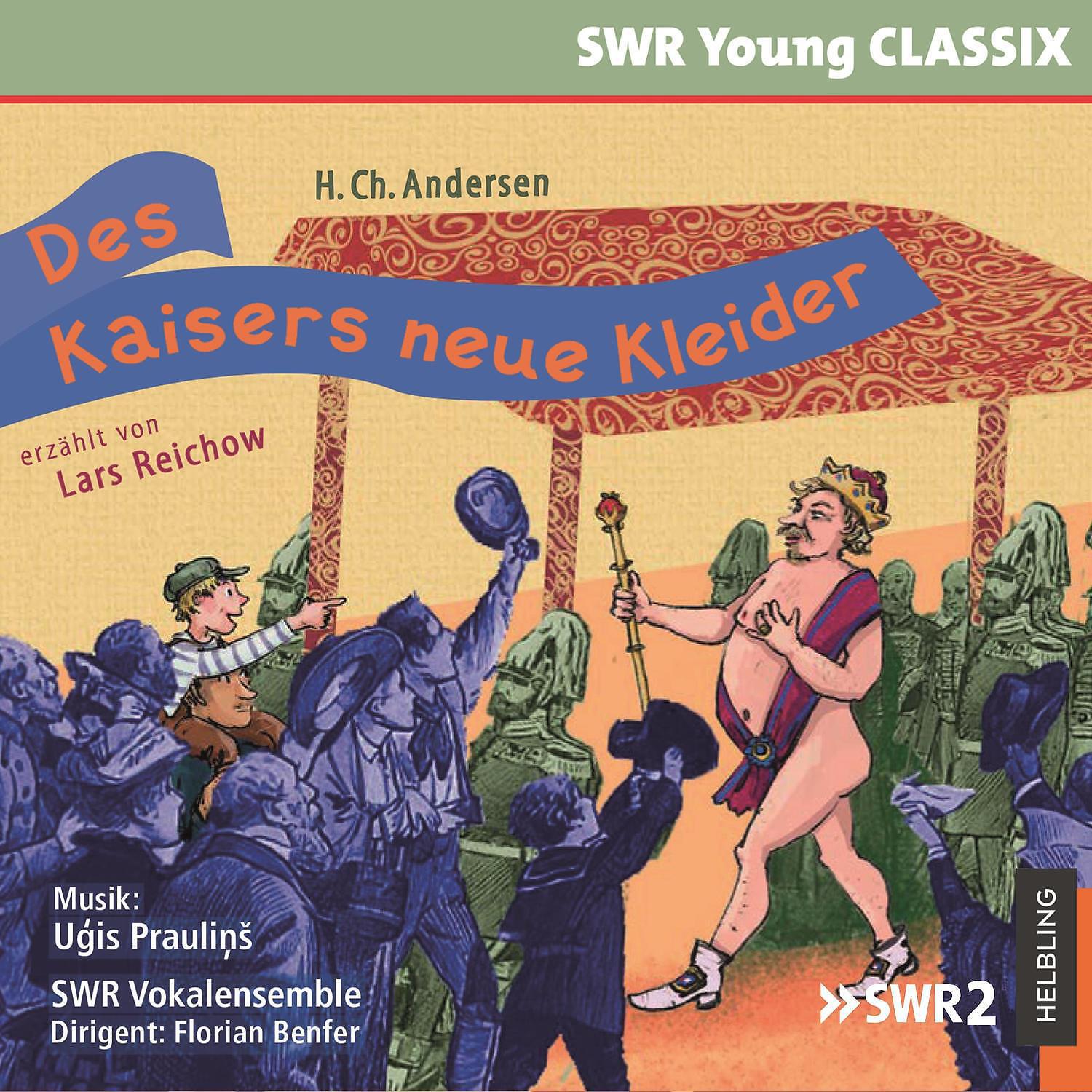 Релиз Des Kaisers neue Kleider. SWR Young CLASSIX