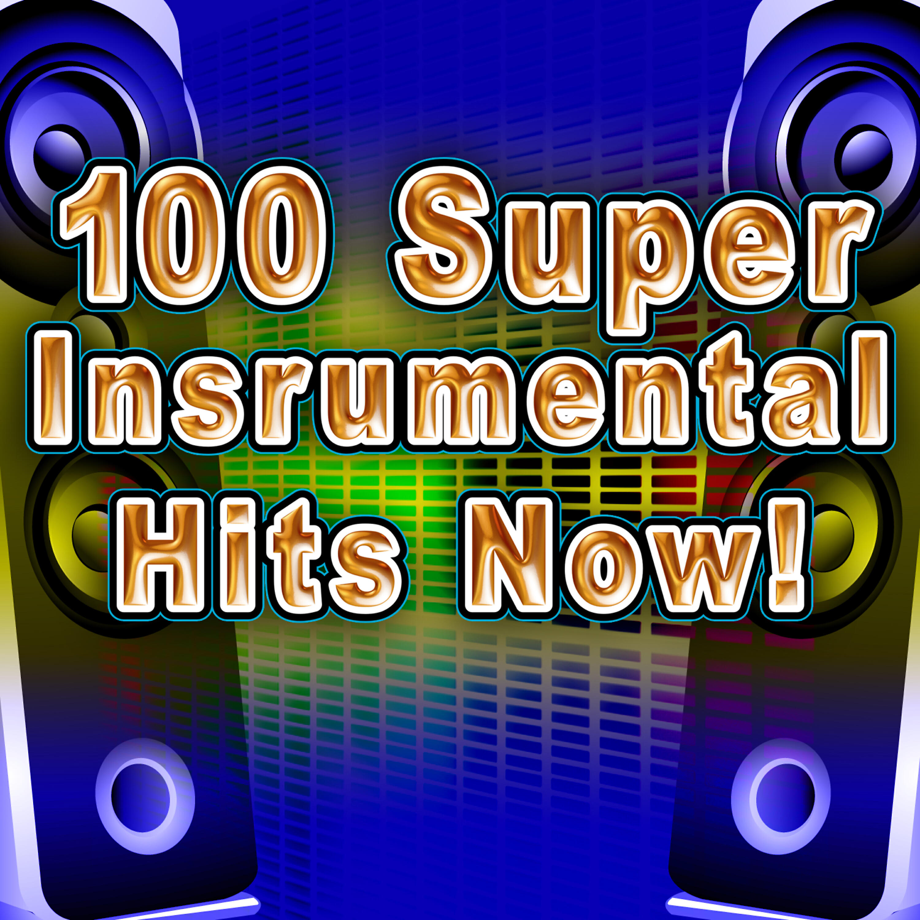 Релиз 100 Super Instrumental Hits Now!