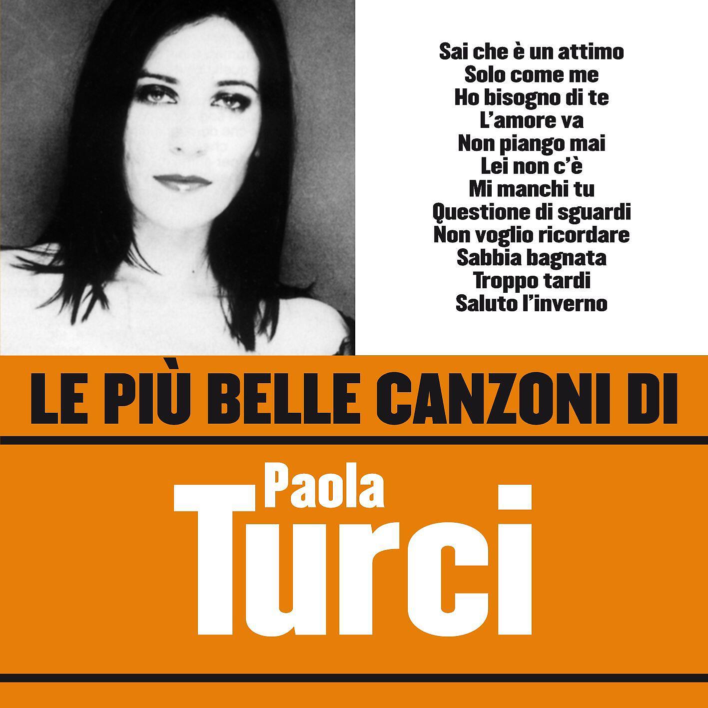 Релиз Le più belle canzoni di Paola Turci