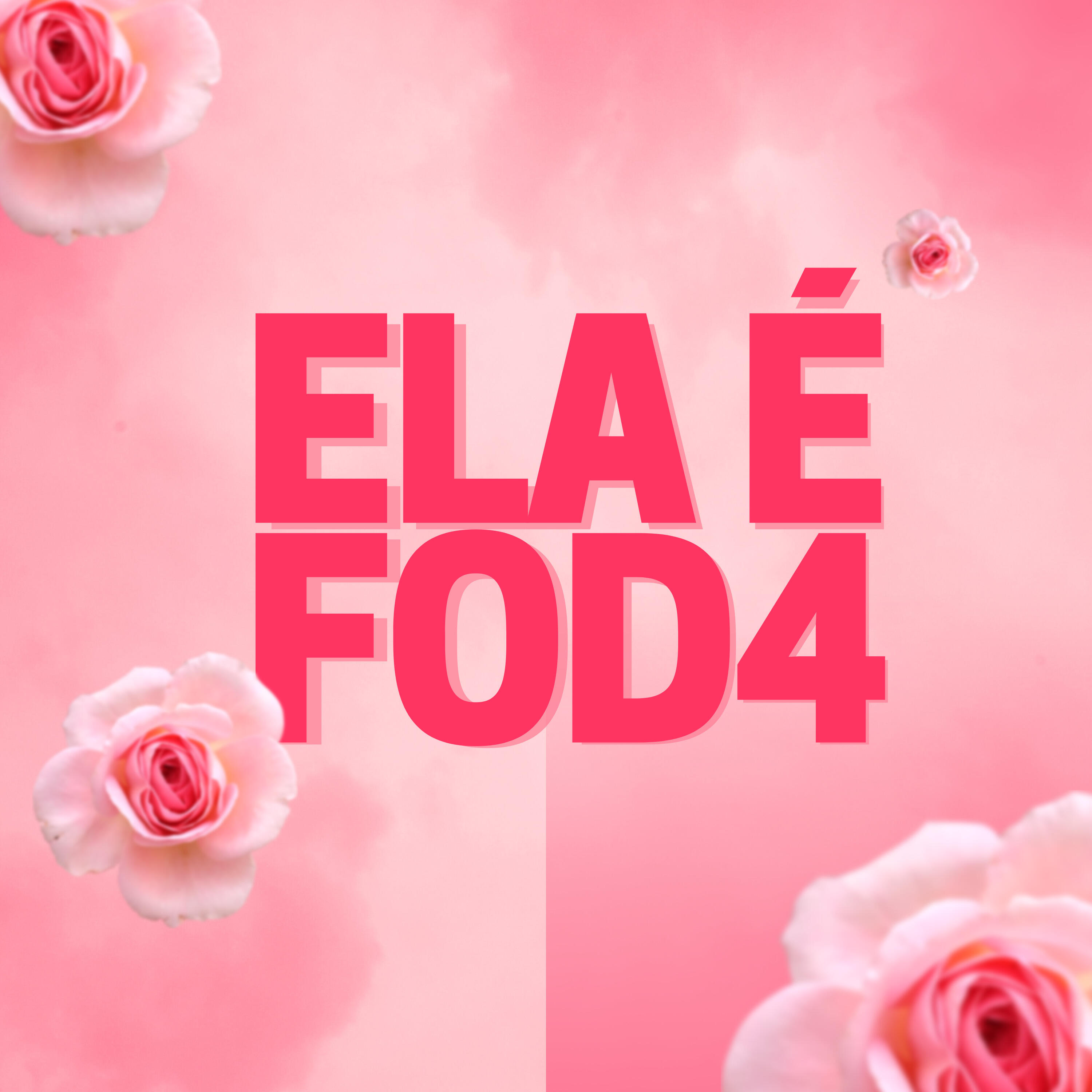Релиз Ela É Fod4