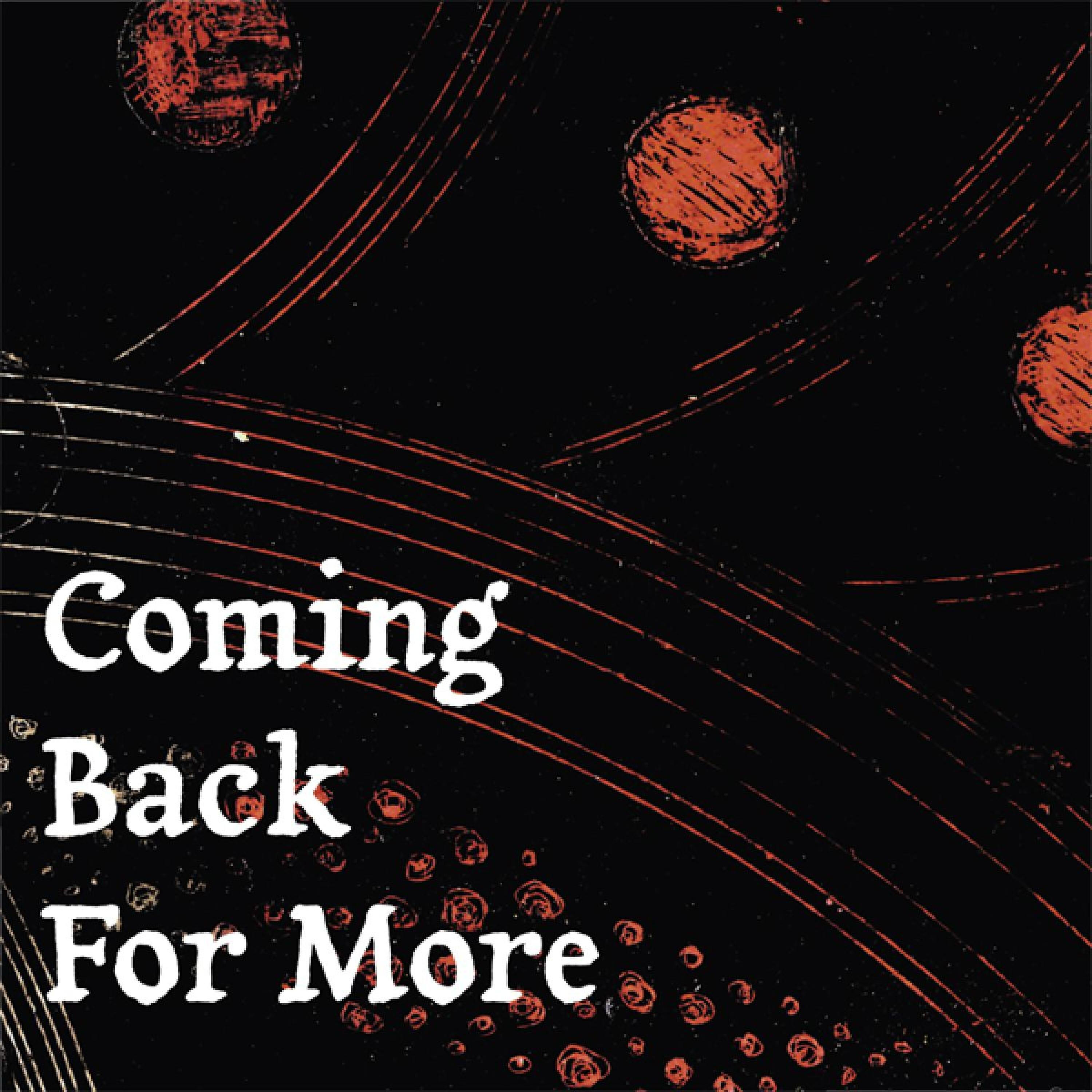 Релиз Coming Back for More