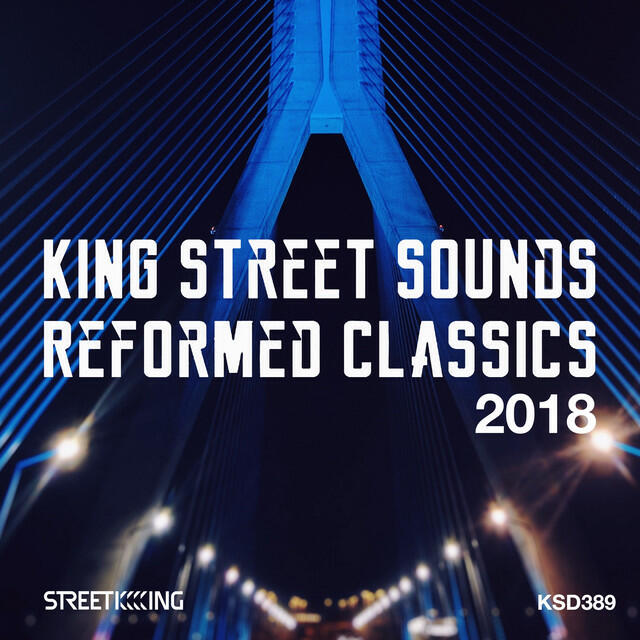 Релиз King Street Sounds Reformed Classics 2018