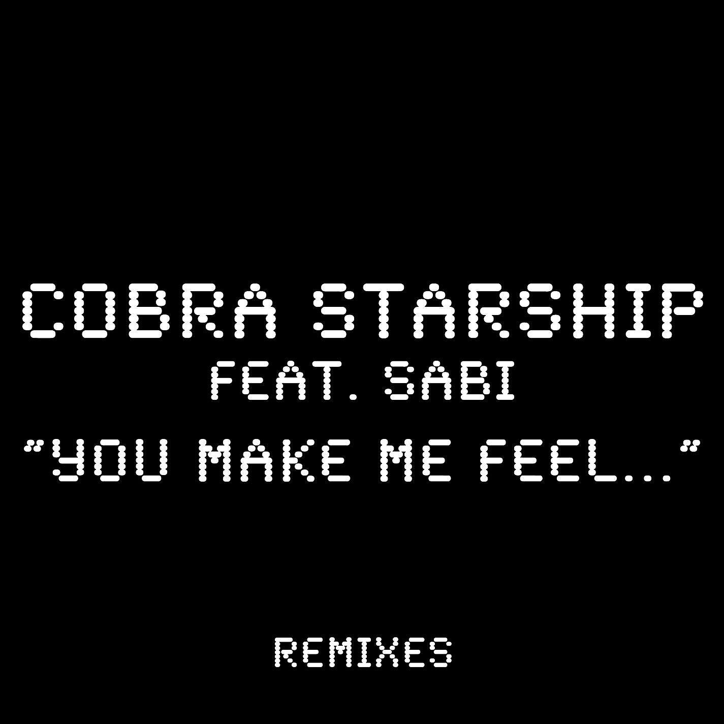 Релиз You Make Me Feel... (feat. Sabi) [Remixes]