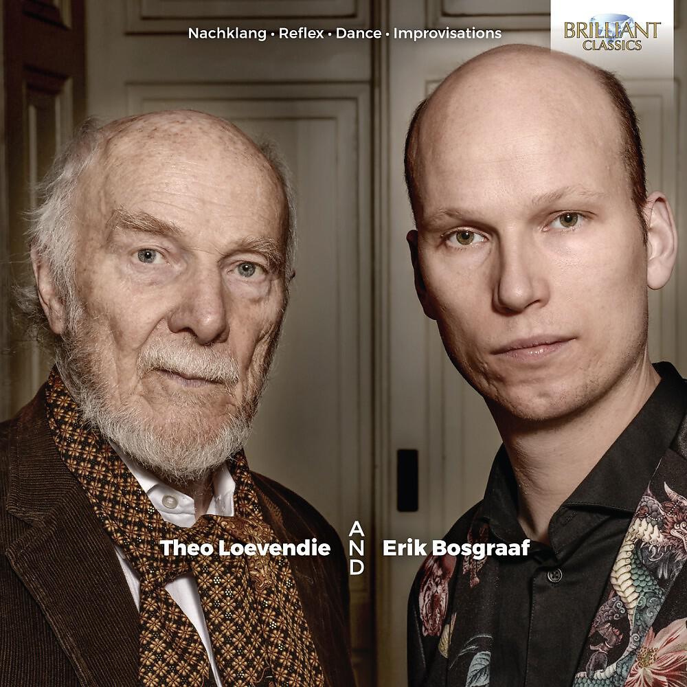 Релиз Loevendie and Bosgraaf: Nachklang, Reflex, Dance, Improvisations