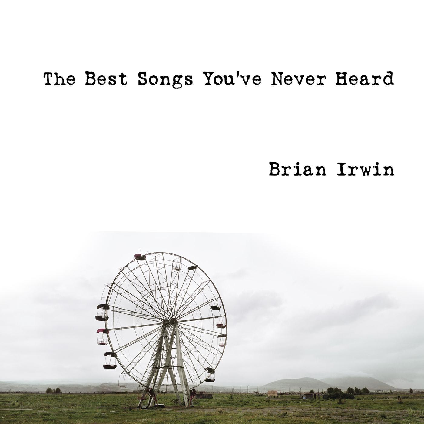 Релиз The Best Songs You've Never Heard
