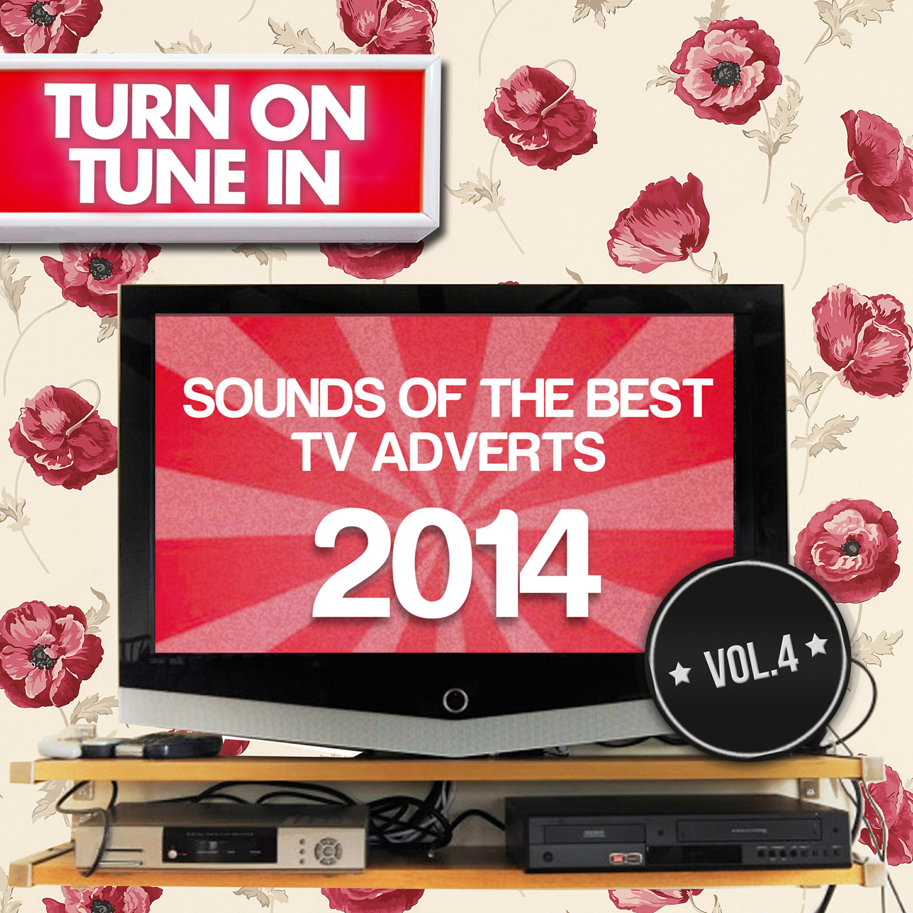 Релиз Turn on, Tune In - The Very Best Tv Adverts of 2014 Vol. 4