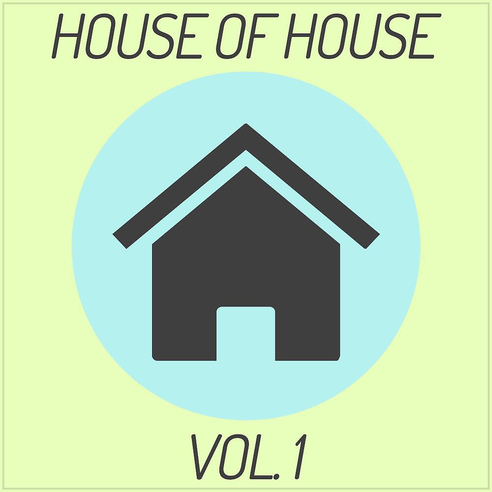 Релиз House of House, Vol. 1