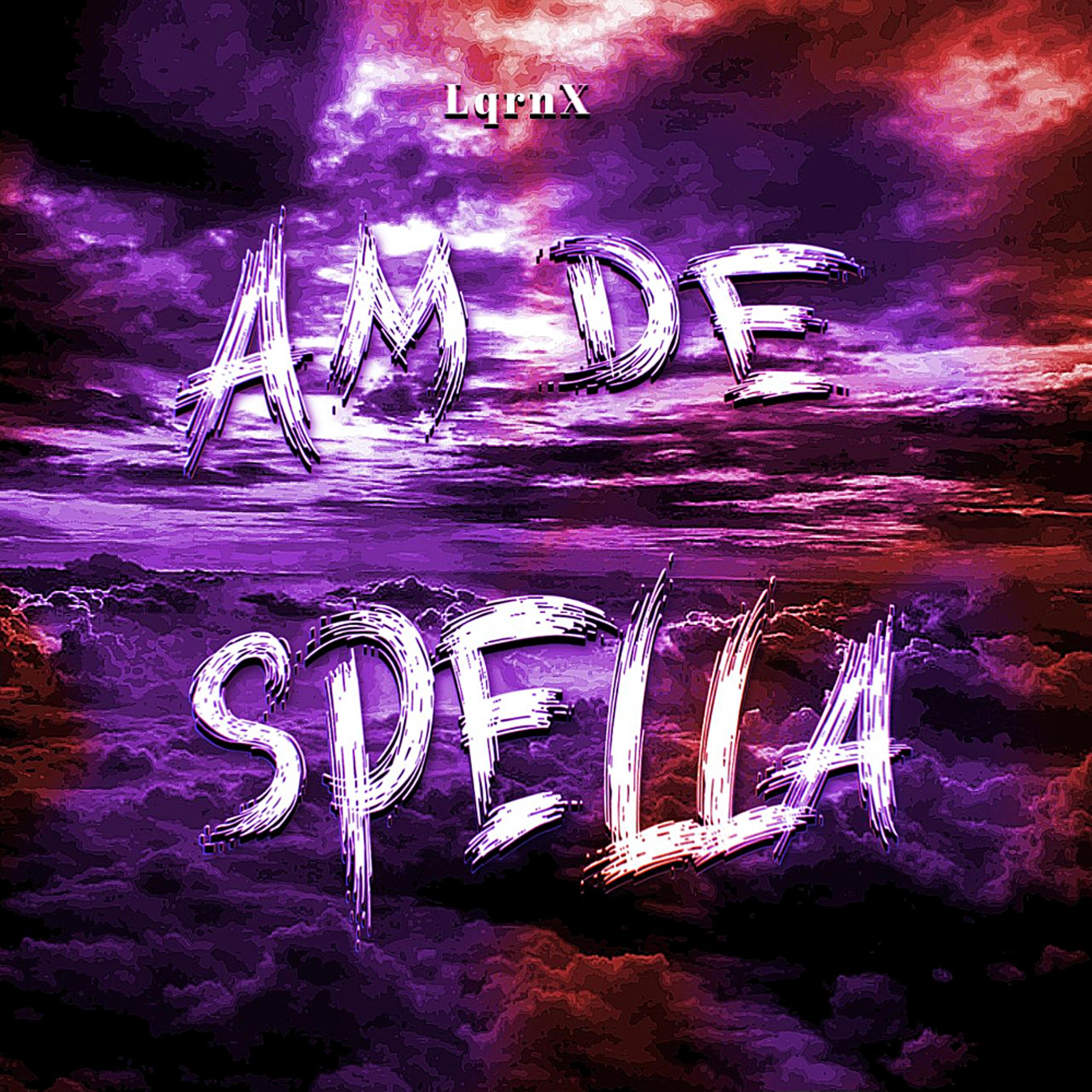 Постер альбома AM DE SPELLA