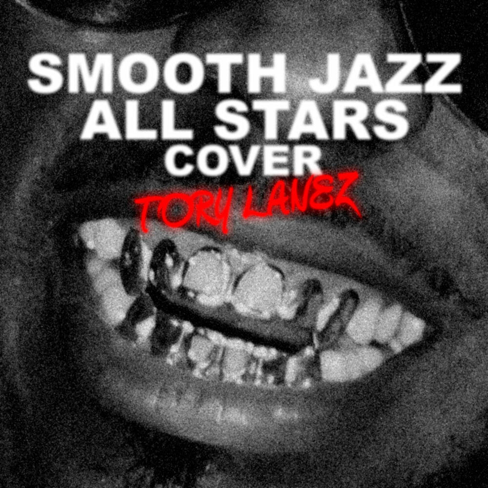 Релиз Smooth Jazz All Stars Cover Tory Lanez (Instrumental)