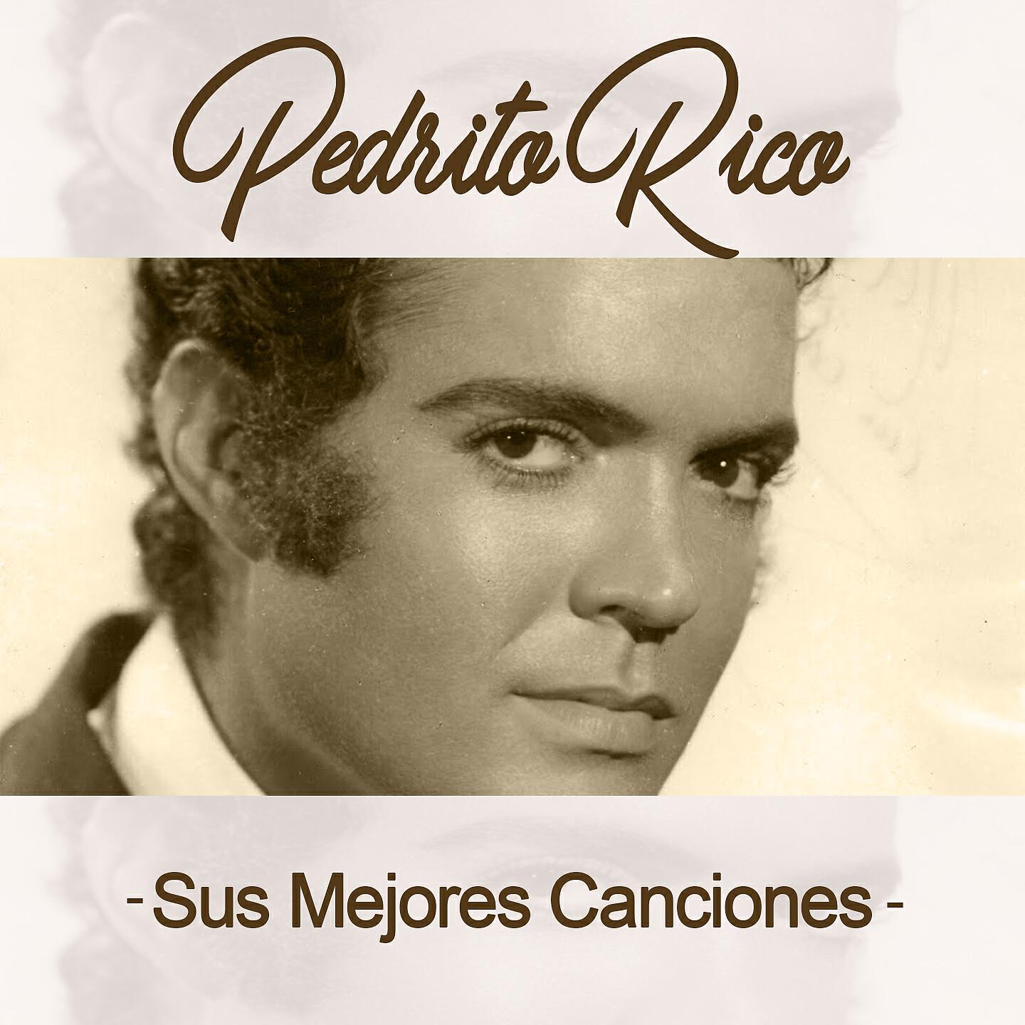 Релиз Pedrito Rico / Sus Mejores Canciones