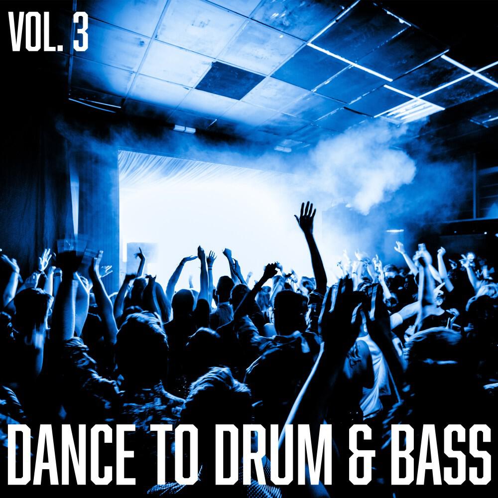 Релиз Dance to Drum & Bass, Vol. 3