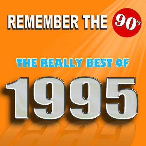 Релиз Remember the 90's : The Really Best of 1995