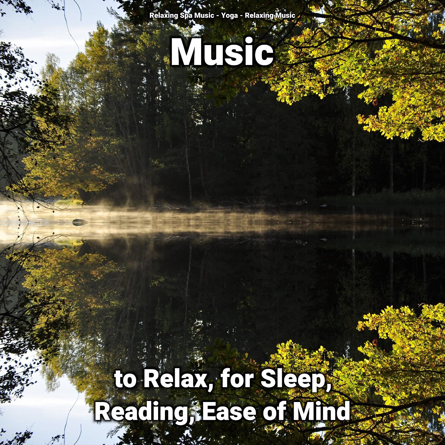 Релиз Music to Relax, for Sleep, Reading, Ease of Mind