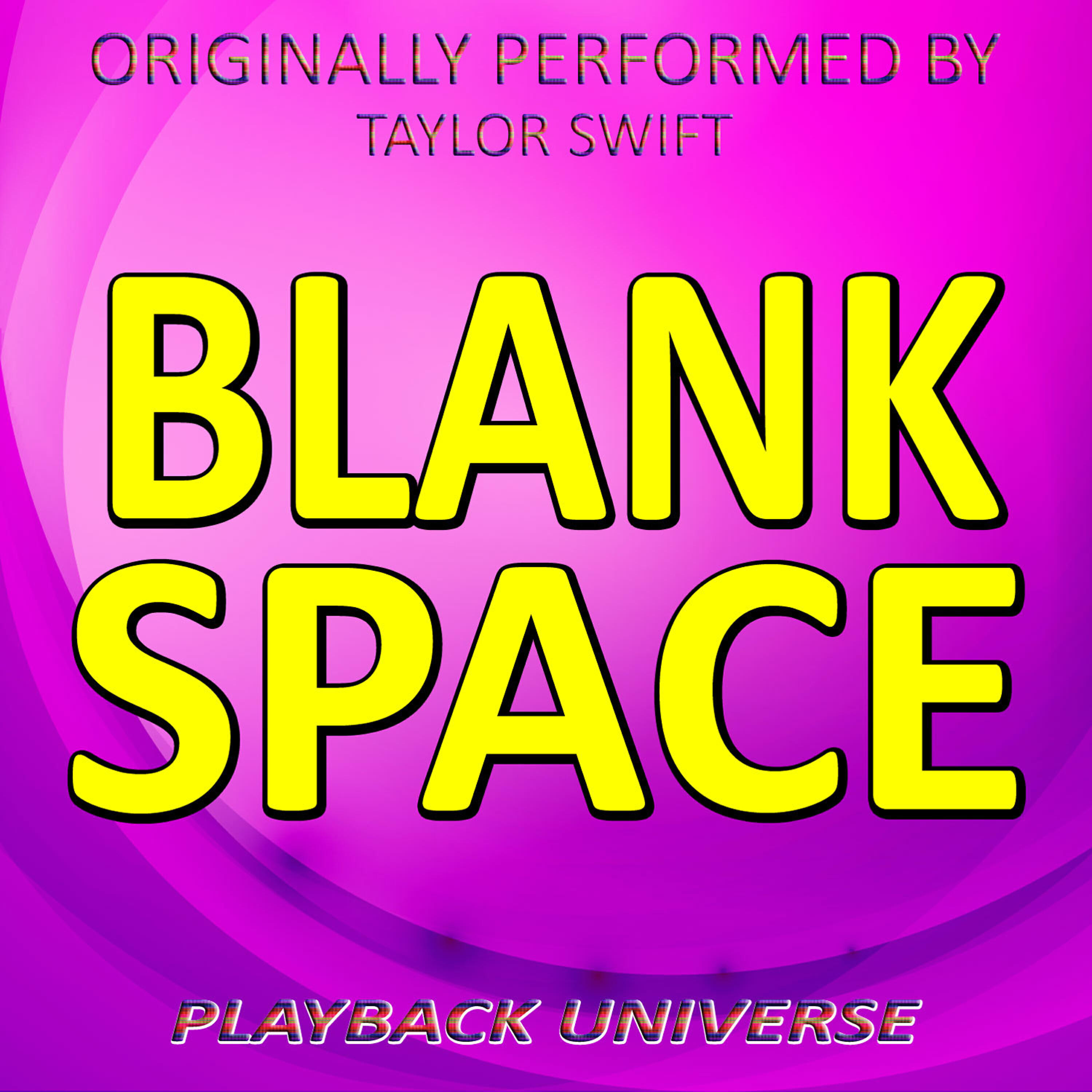 Релиз Blank Space (Originally Performed by Taylor Swift)