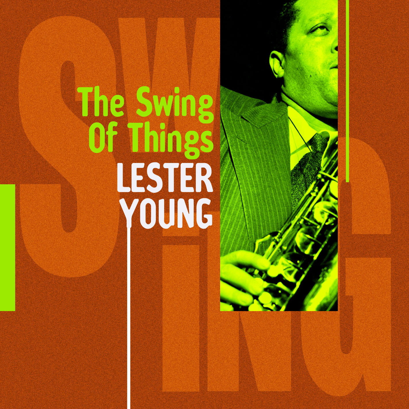 Релиз „The Swing Of Things“ - Lester Young