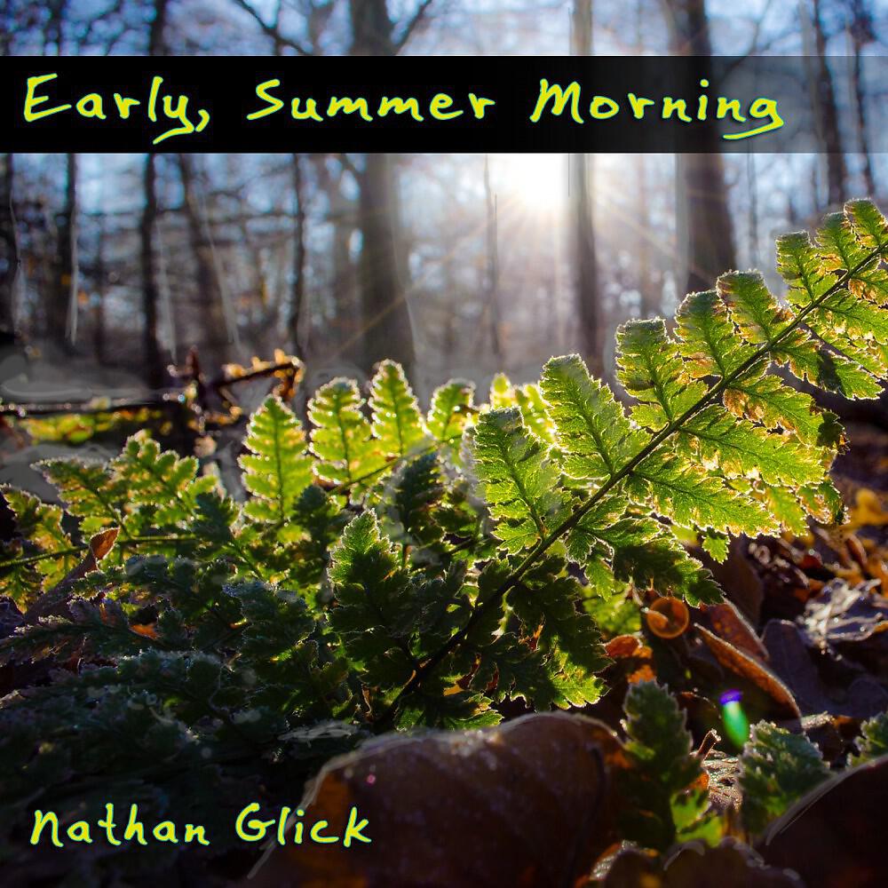Релиз Early, Summer Morning
