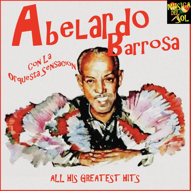 Релиз Abelardo barroso con la orquesta sensacion
