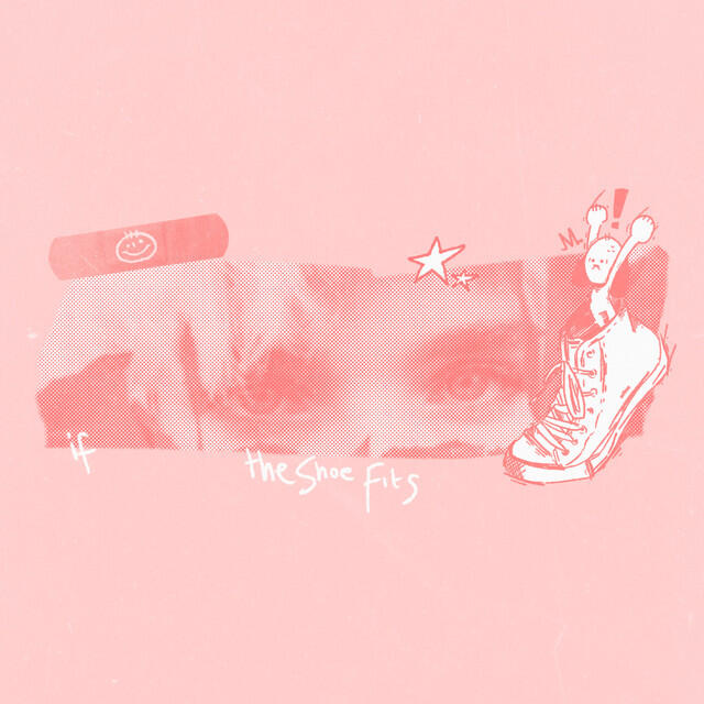 Релиз If The Shoe Fits